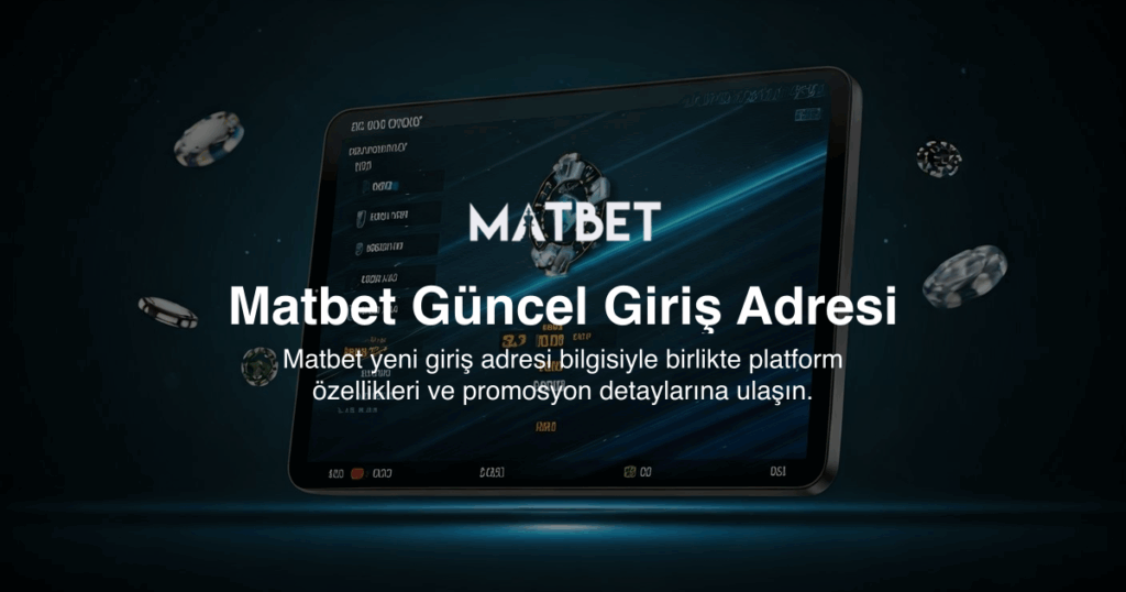 Matbet Güncel Giriş Adresi