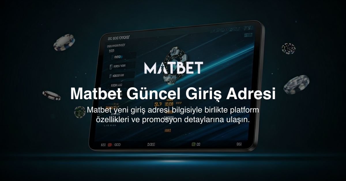 Matbet Güncel Giriş Adresi
